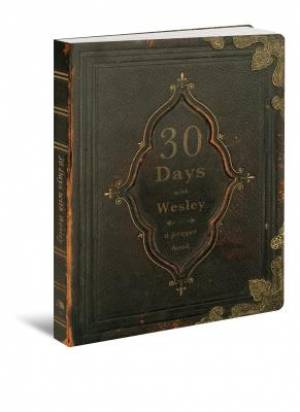 30 Days With Wesley By Richard Bucker (Paperback) 9780834128330