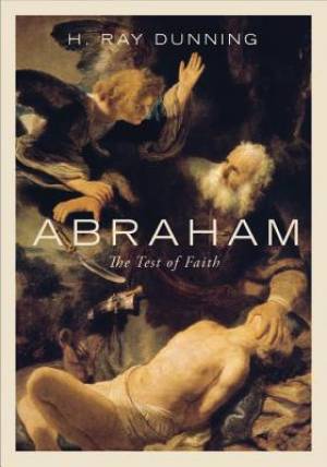 Abraham By H Ray Dunning (Paperback) 9780834128804