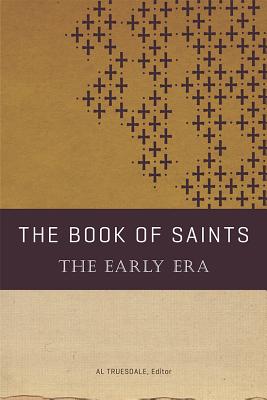 The Book of Saints The Early Era