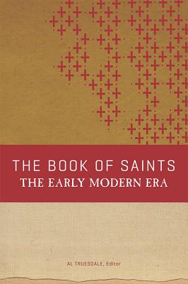 The Book of Saints The Early Modern Era