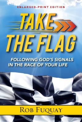 Take The Flag Enlarged-Print Following God's Signals in the Race of Y