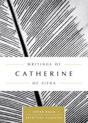 Writings of Catherine of Siena By Of Siena Catherine (Paperback)