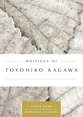 Writings of Toyohiko Kagawa By Kagawa Toyohiko (Paperback)