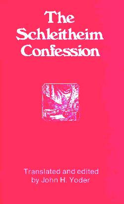 Schleitheim Confession By John Howard Yoder (Paperback) 9780836118315