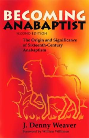 Becoming Anabaptist