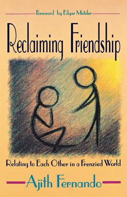 Reclaiming Friendship Relating to Each Other in a Frenzied World