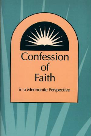 Confessions of Faith in a Mennonite Perspective By Herald Press