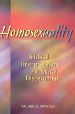 Homosexuality Biblical Interpretation and Moral Discernment