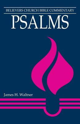 Psalms Believers Church Bible Commentary