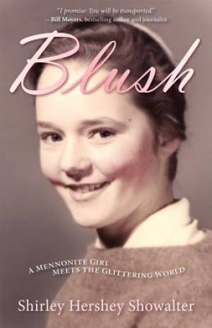 Blush A Mennonite Girl Meets a Glittering World