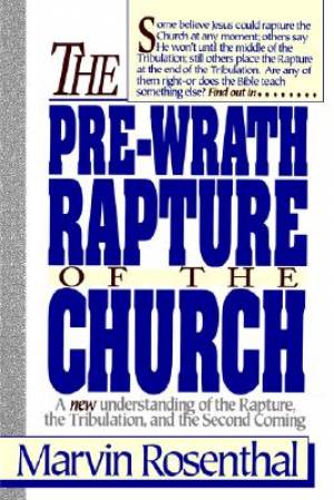 Prewrath Rapture Of The Church By Marvin J Rosenthal (Paperback)