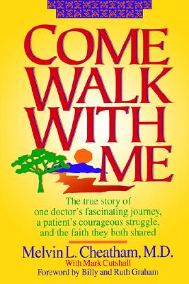 Come Walk with Me By Melvin L Cheatham (Paperback) 9780840742490