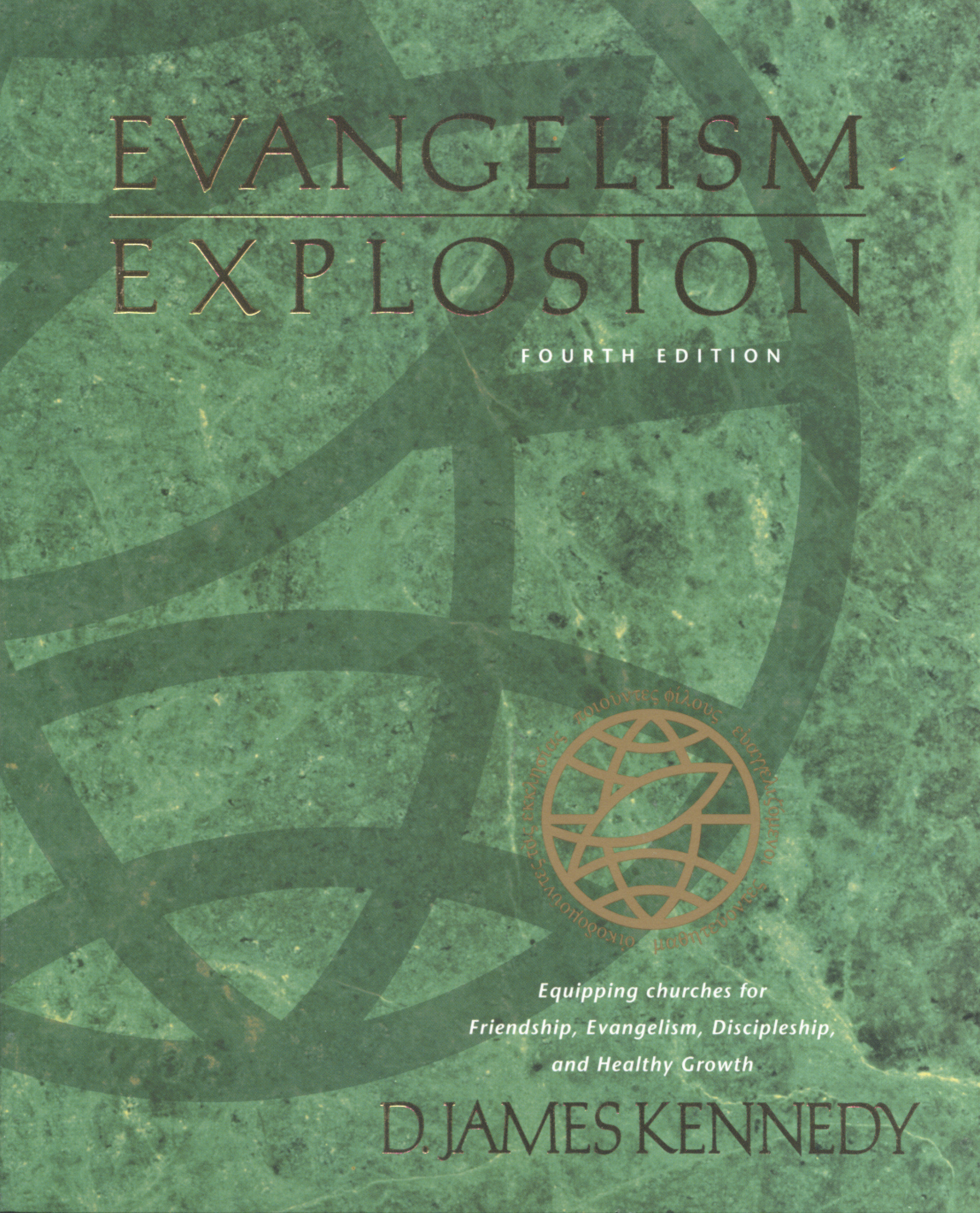 Evangelism Explosion 4th Ed By D J Kennedy (Paperback) 9780842307642