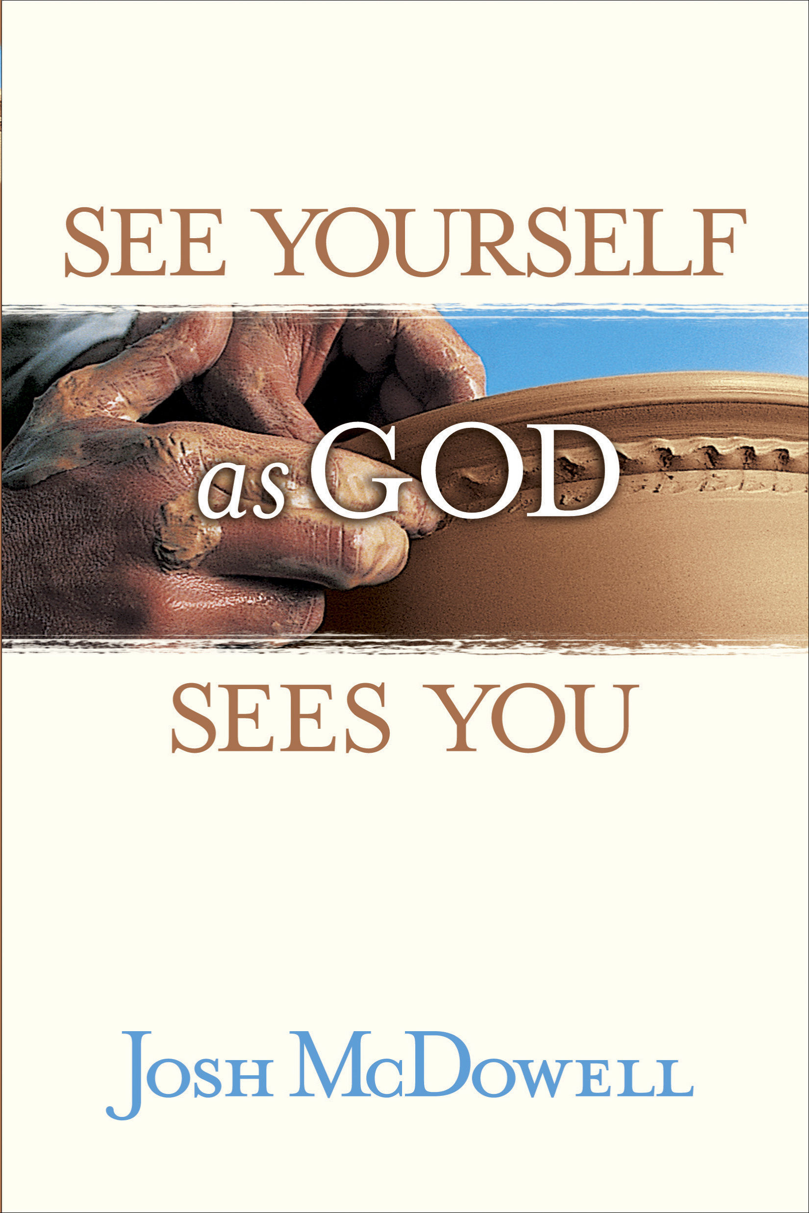 See Yourself as God Sees You By Mc Dowell Josh D (Paperback)