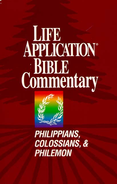 Philippians Colossians Philemon Life Application Bible Commentary