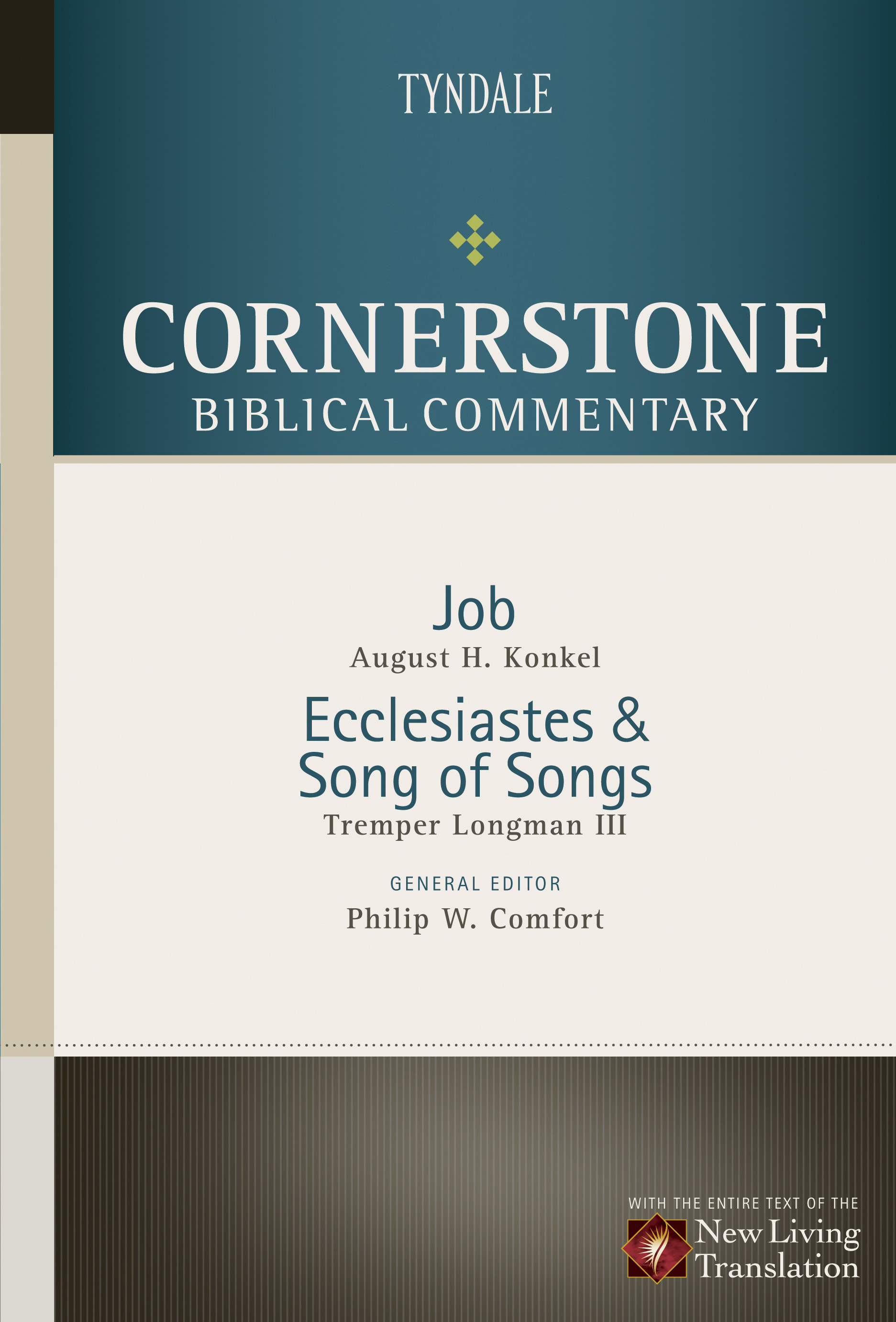 Job Ecclesiastes Song of Songs Cornerstone Biblical Commentary