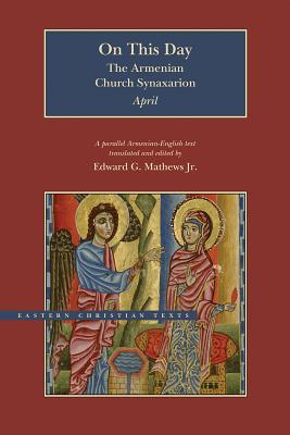 On This Day The Armenian Church Synaxarion - April (Hardback)