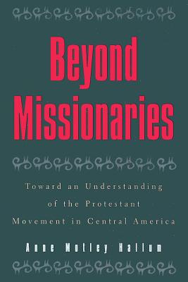 Beyond Missionaries By Anne Motley Hallum (Paperback) 9780847682980