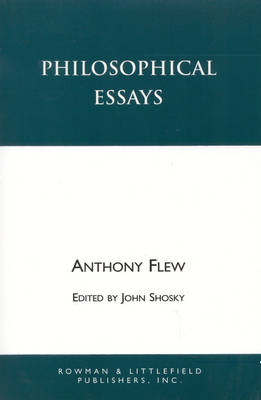 Philosophical Essays By Antony Flew John Shosky (Hardback)