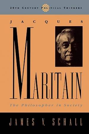 Jacques Maritain By James V Schall (Paperback) 9780847686841