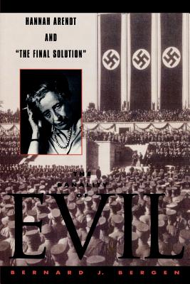 The Banality of Evil By Bernard J Bergen (Paperback) 9780847692101