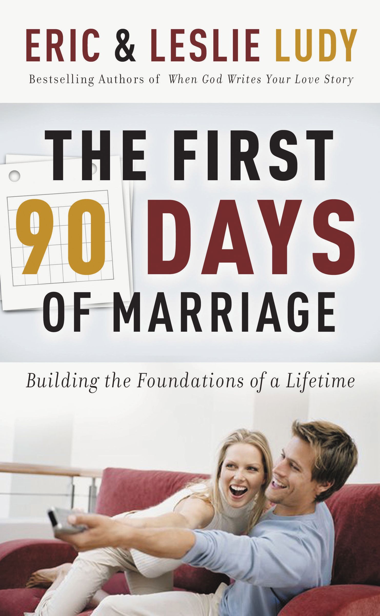 The First 90 Day of Marriage By Eric Ludy (Paperback) 9780849905247