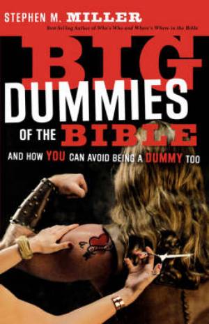 Big Dummies Of The Bible By Stephen M Miller (Paperback) 9780849907708