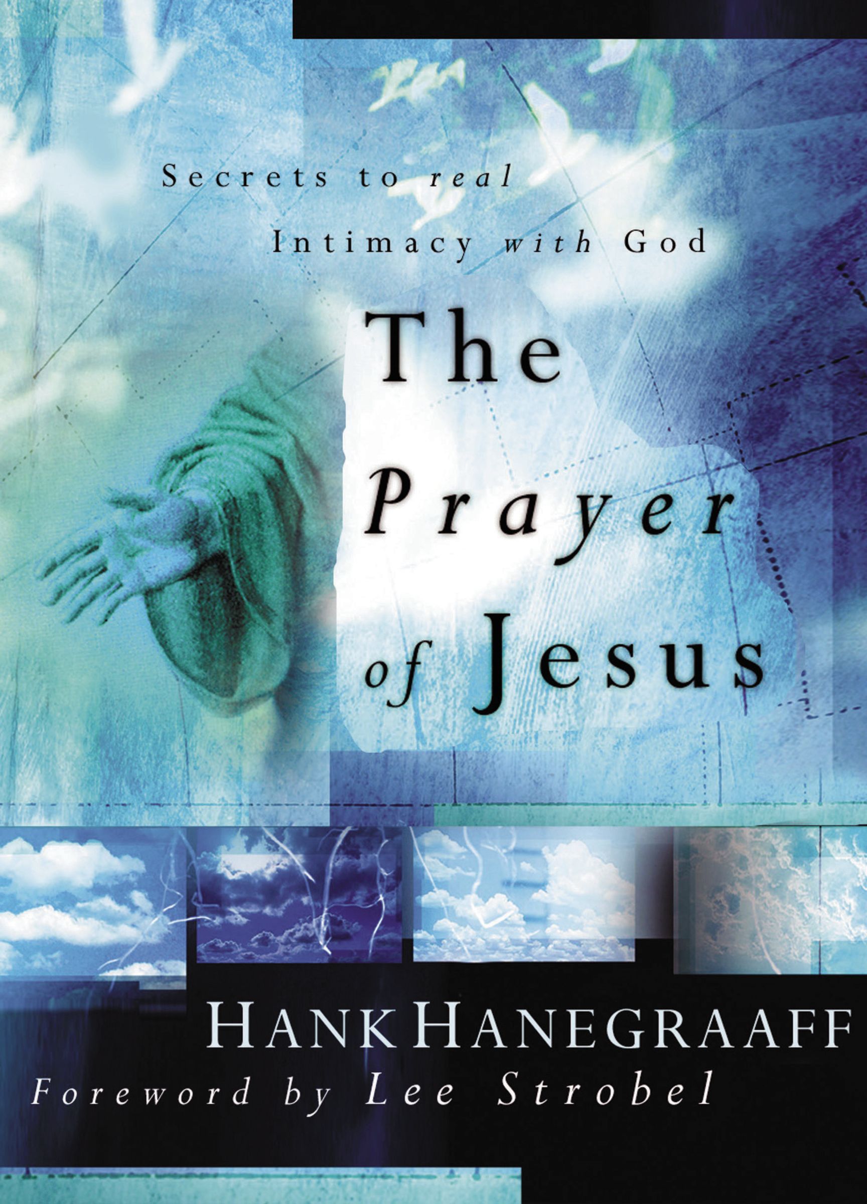 Prayer of Jesus By Hank Hanegraff (Paperback) 9780849908712