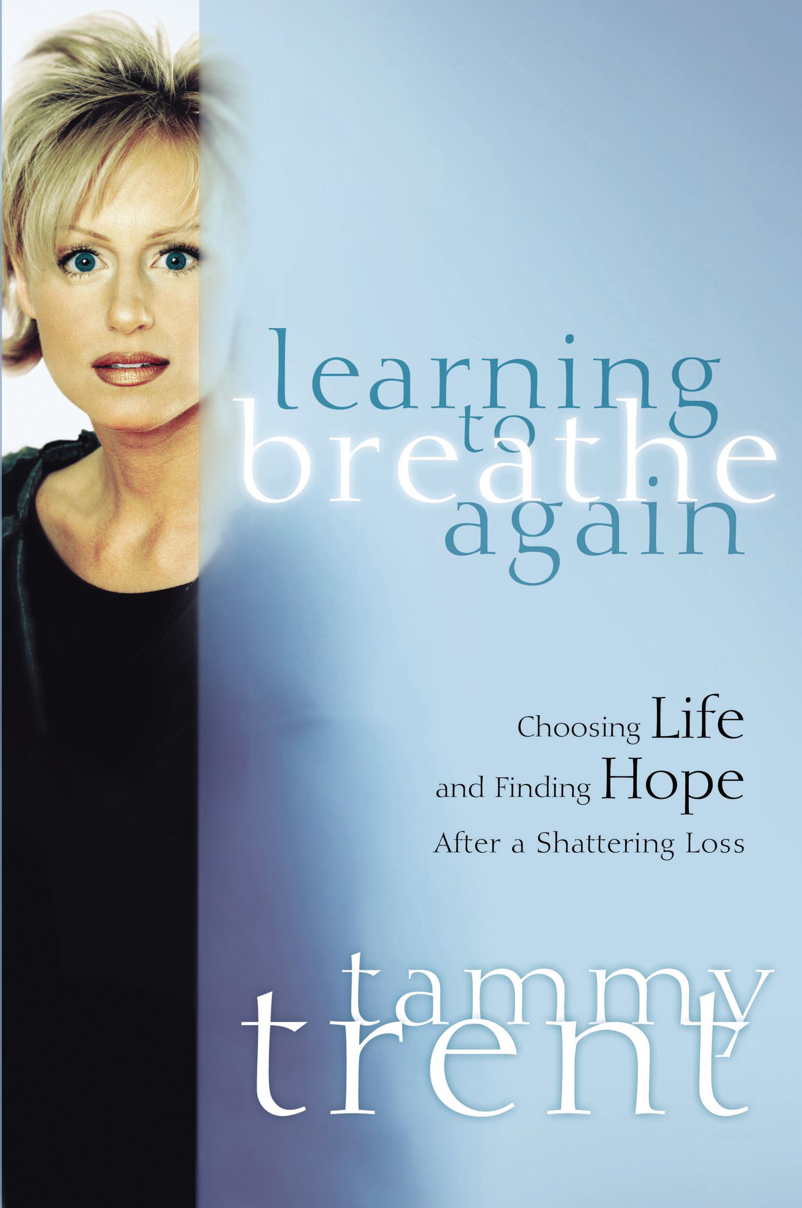 Learning to Breathe Again By Tammy Trent (Paperback) 9780849909542