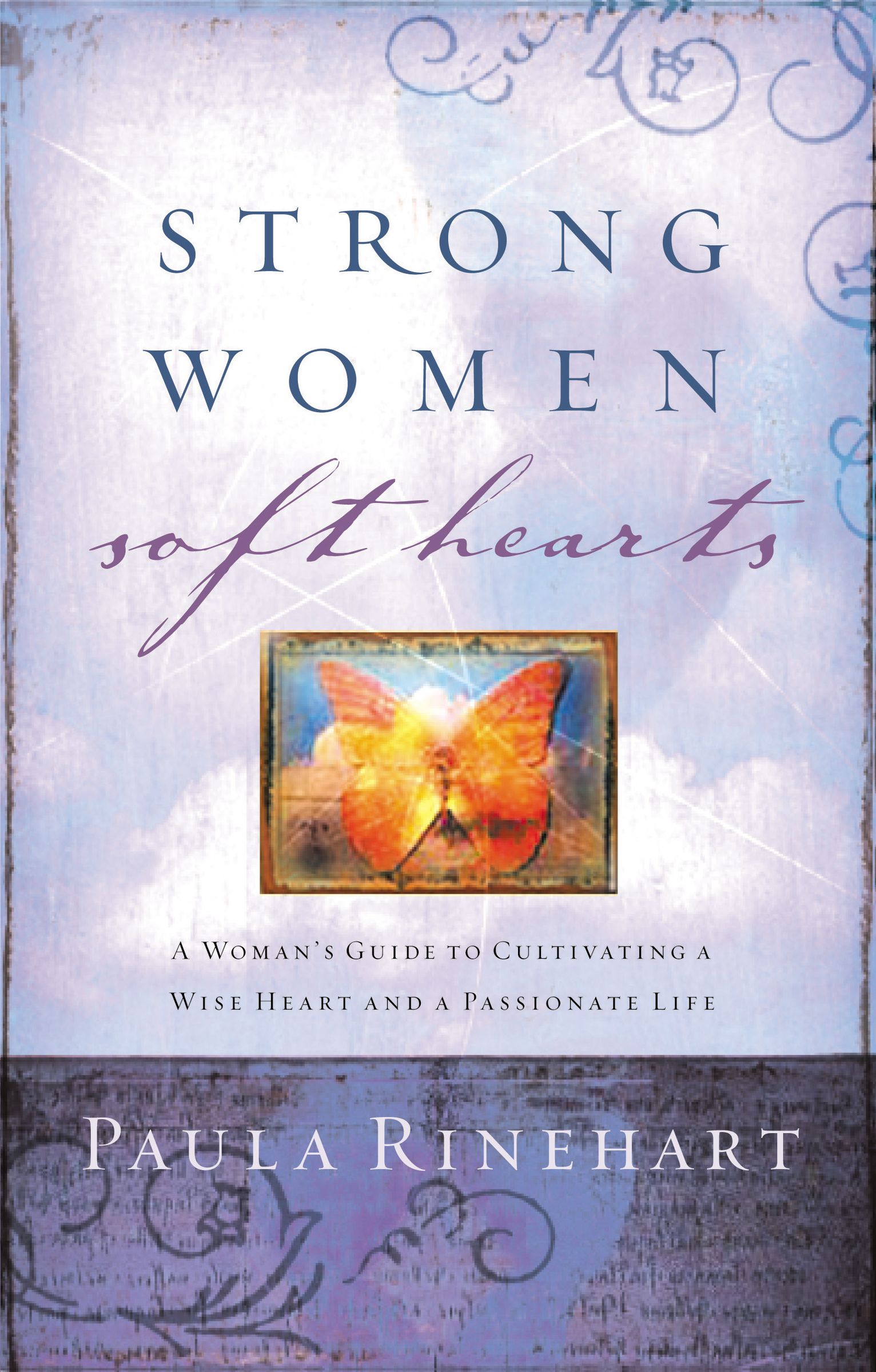 Strong Women Soft Hearts By Paula Rinehart (Paperback) 9780849909979