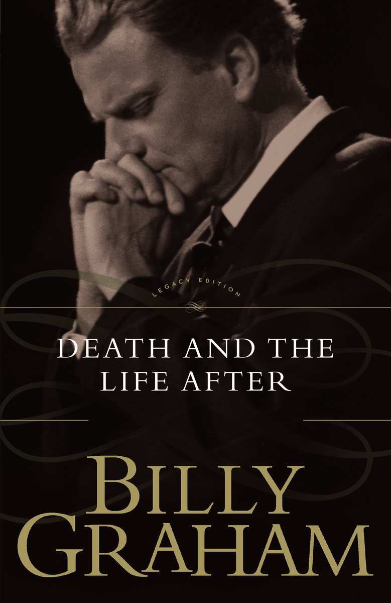 Death And The Life After By Billy Graham (Paperback) 9780849911231