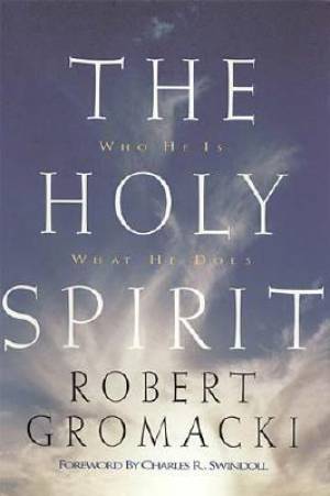 The Holy Spirit By Robert Gromaki (Hardback) 9780849913709