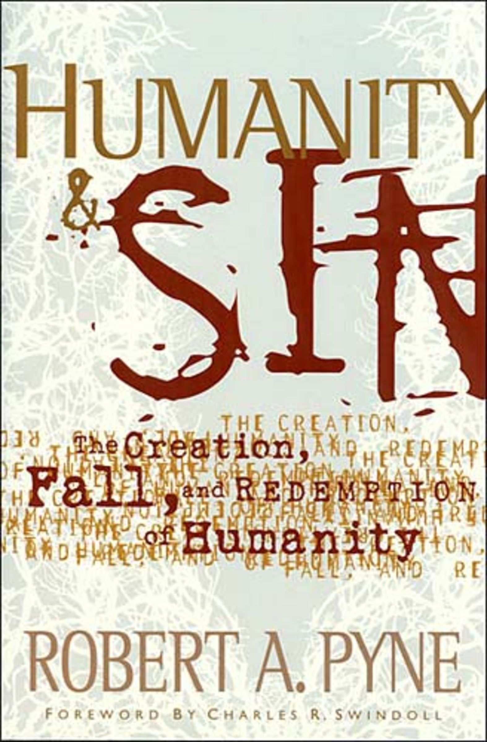 Humanity & Sin By Charles R Swindoll Robert A Pyne (Hardback)