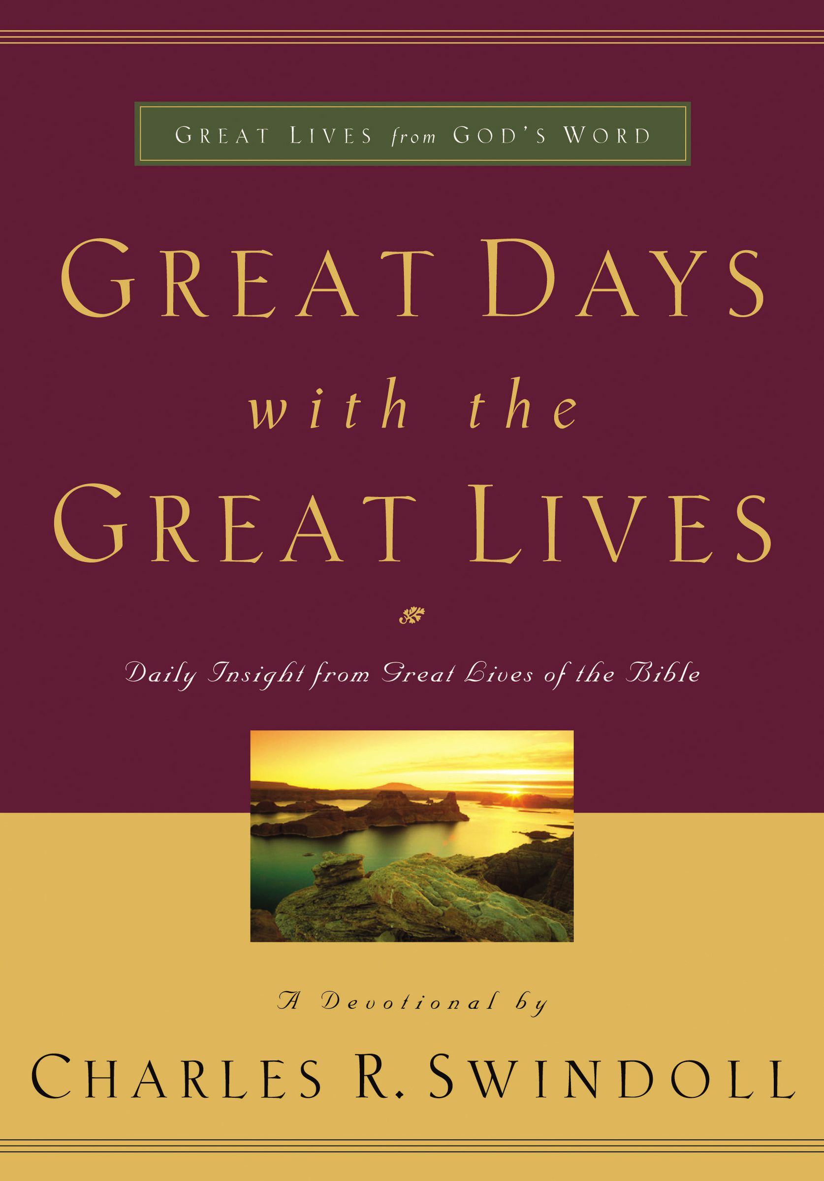 Great Days With The Great Lives By Charles R Swindoll (Paperback)