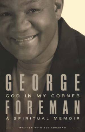 God in My Corner By George Foreman (Paperback) 9780849919084