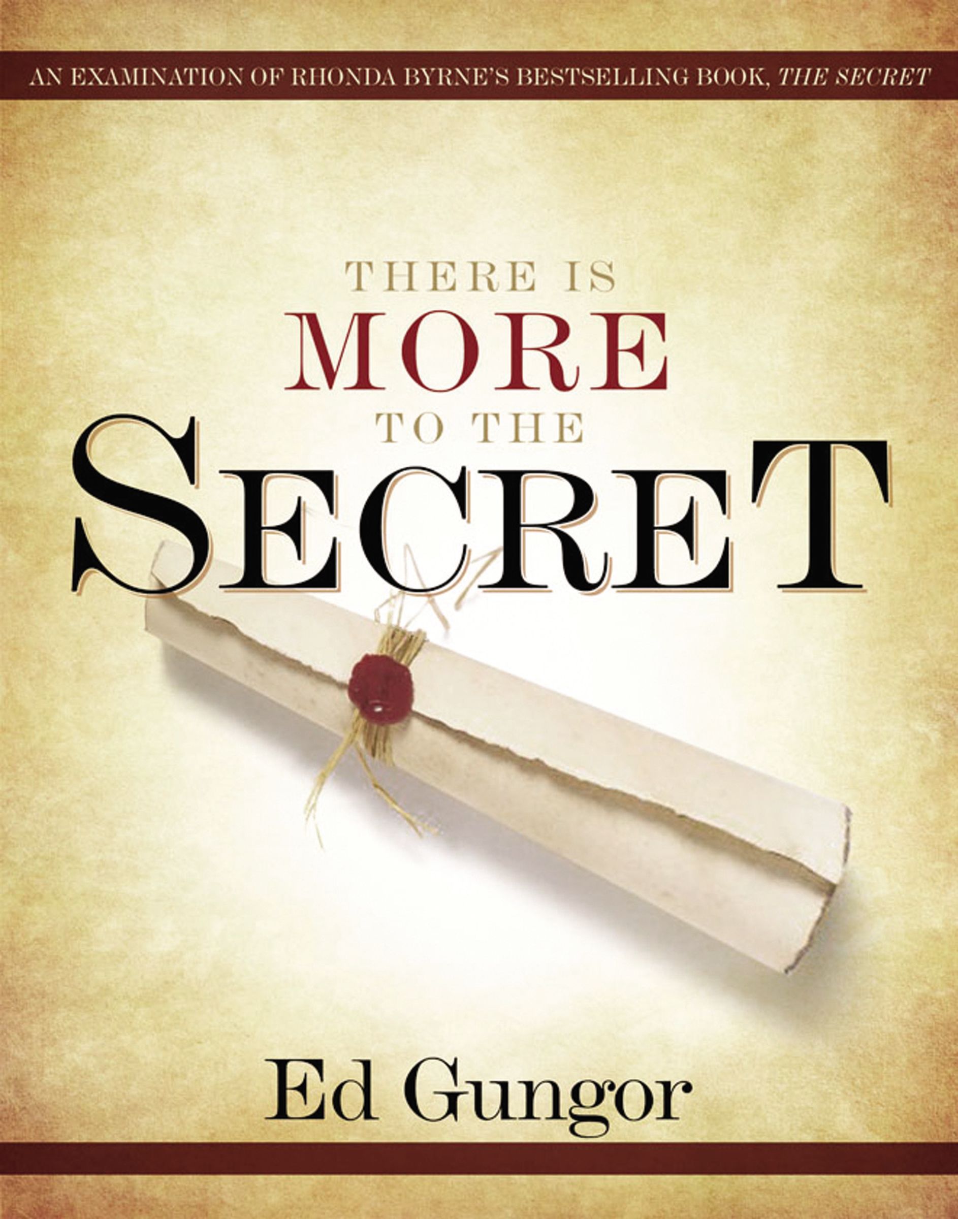 There Is More To The Secret By Ed Gungor (Paperback) 9780849919787