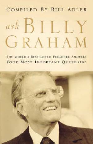 Ask Billy Graham By Bill Adler (Paperback) 9780849919824