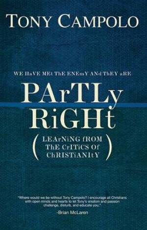 Partly Right By Tony Campolo (Paperback) 9780849920868