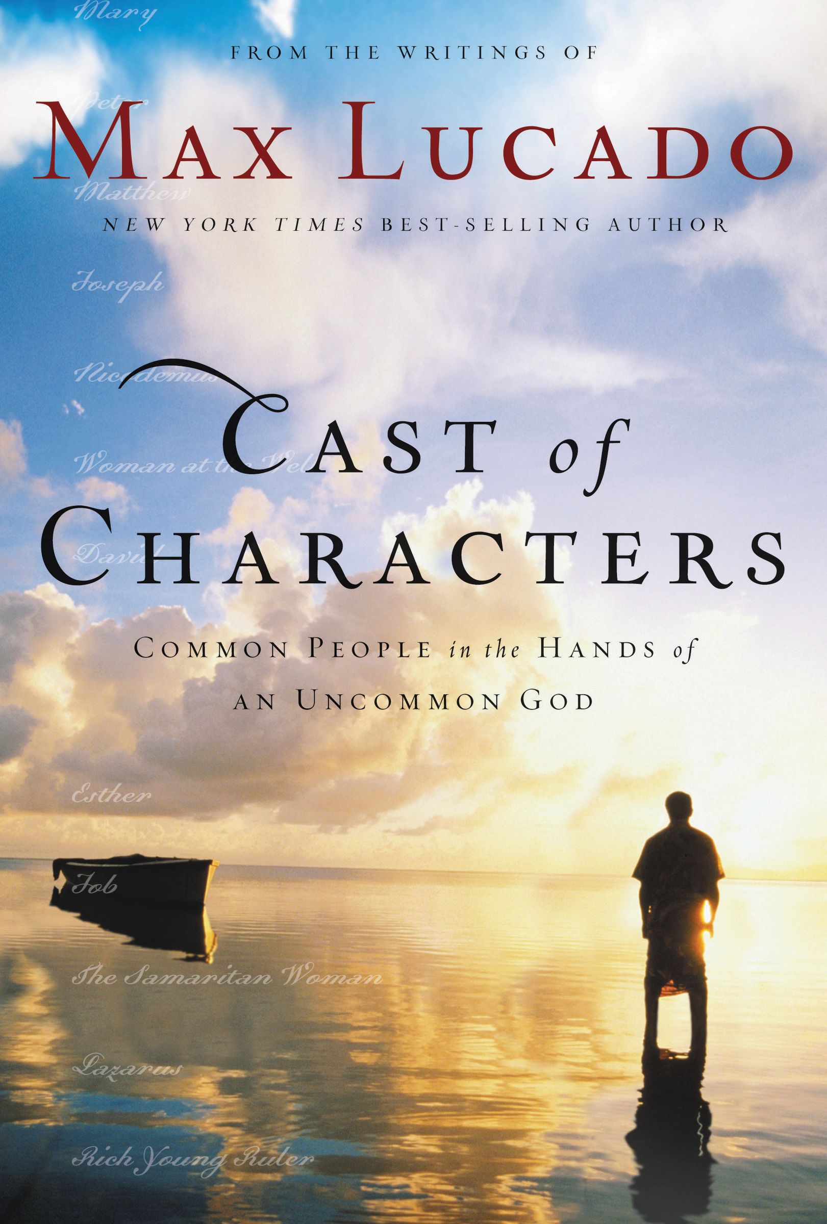 Cast Of Characters By Max Lucado (Paperback) 9780849921551