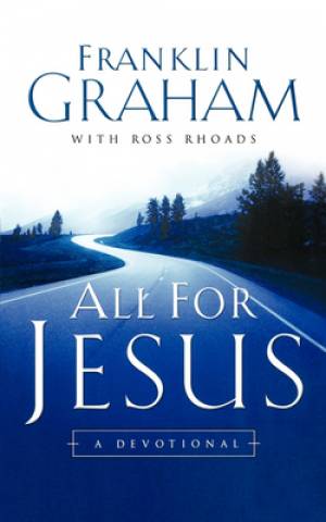 All for Jesus By Franklin Graham (Paperback) 9780849928796