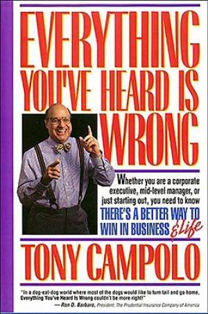 Everything You've Heard Is Wrong By Tony Campolo (Paperback)