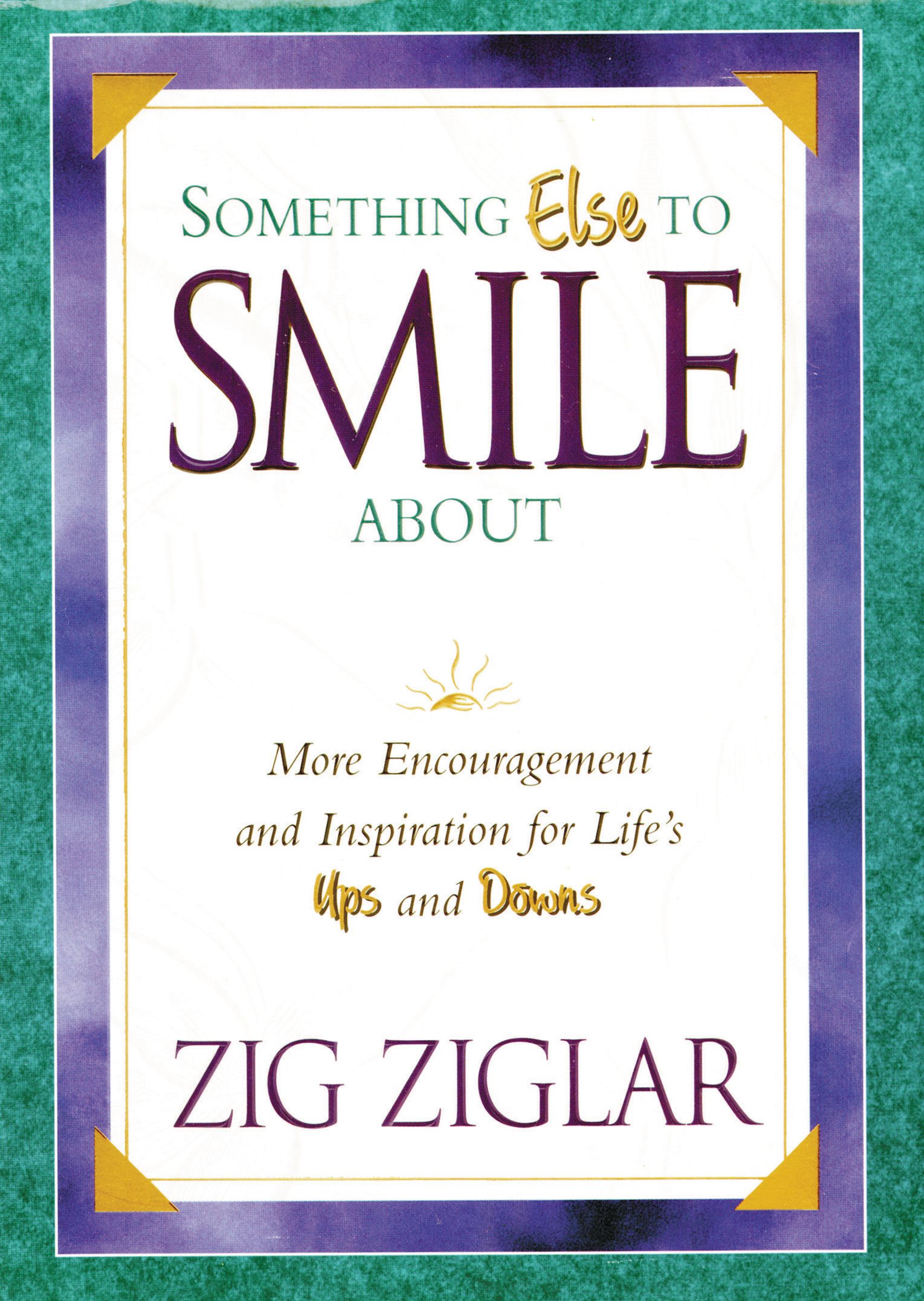 Something Else to Smile About By Zig Ziglar (Paperback) 9780849929922