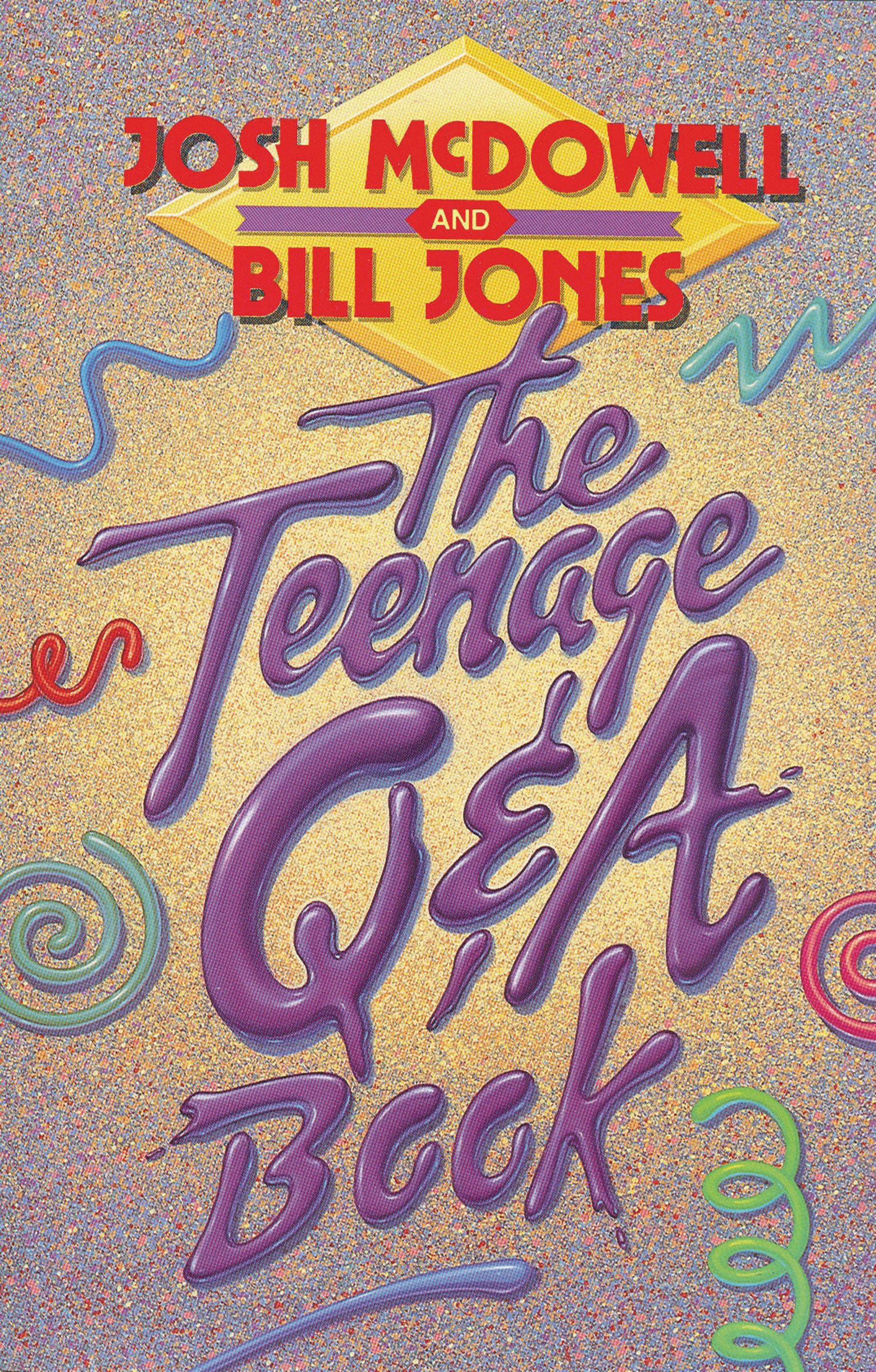 The Teenage Q & A Book By Josh Mc Dowell Bill Jones (Paperback)