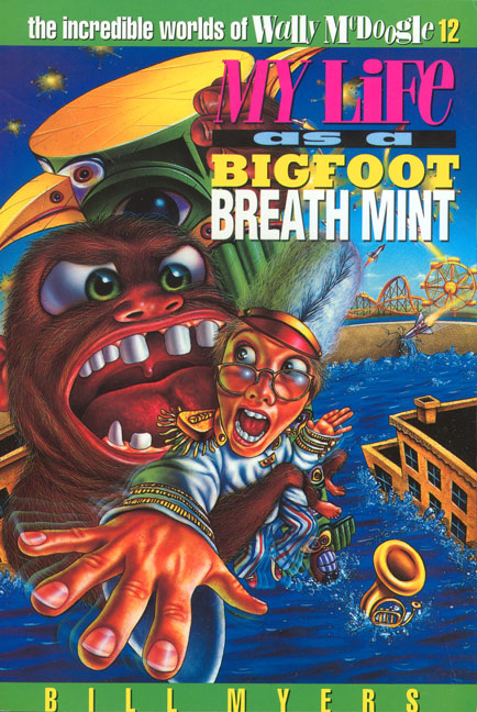 My Life as Bigfoot Breath Mint By Bill Myers (Paperback) 9780849938764