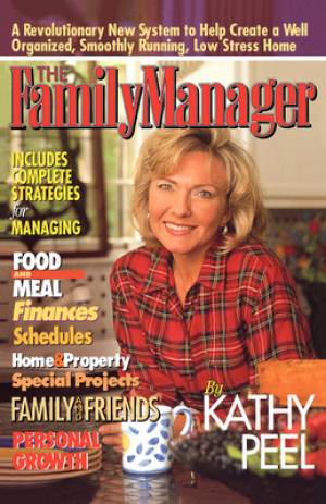 The Family Manager By Kathy Peel (Paperback) 9780849939372