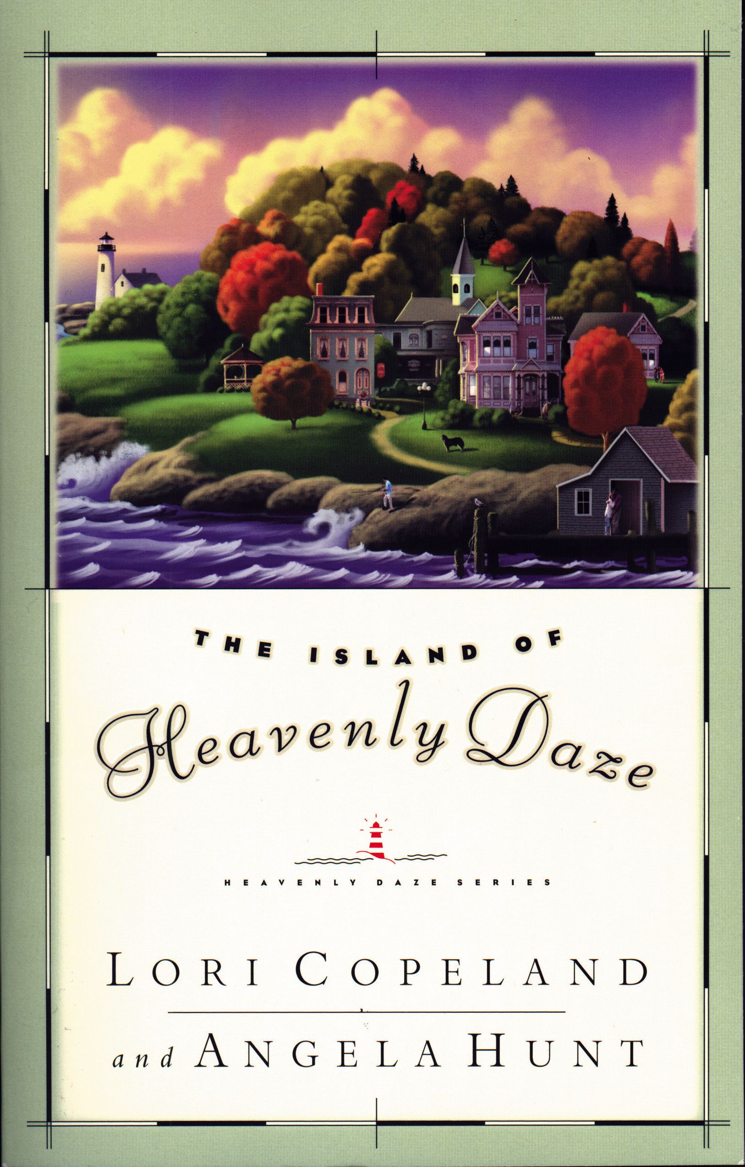 The Island of Heavenly Daze By Angela Hunt (Paperback) 9780849942198