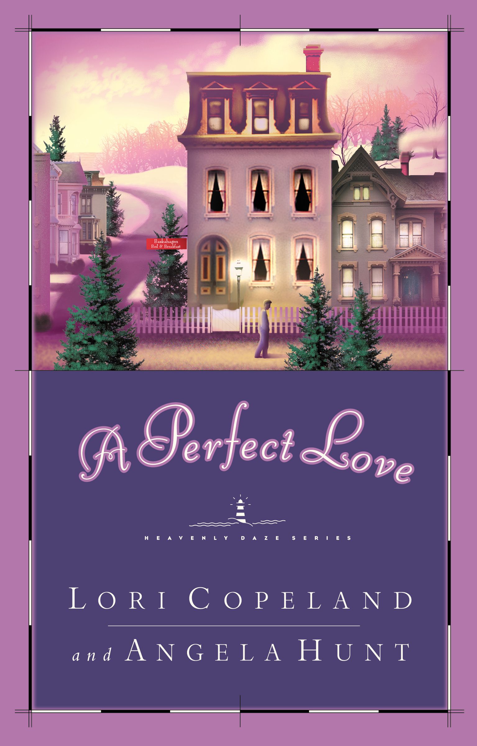 A Perfect Love By Lori Copeland Angela Elwell Hunt (Paperback)