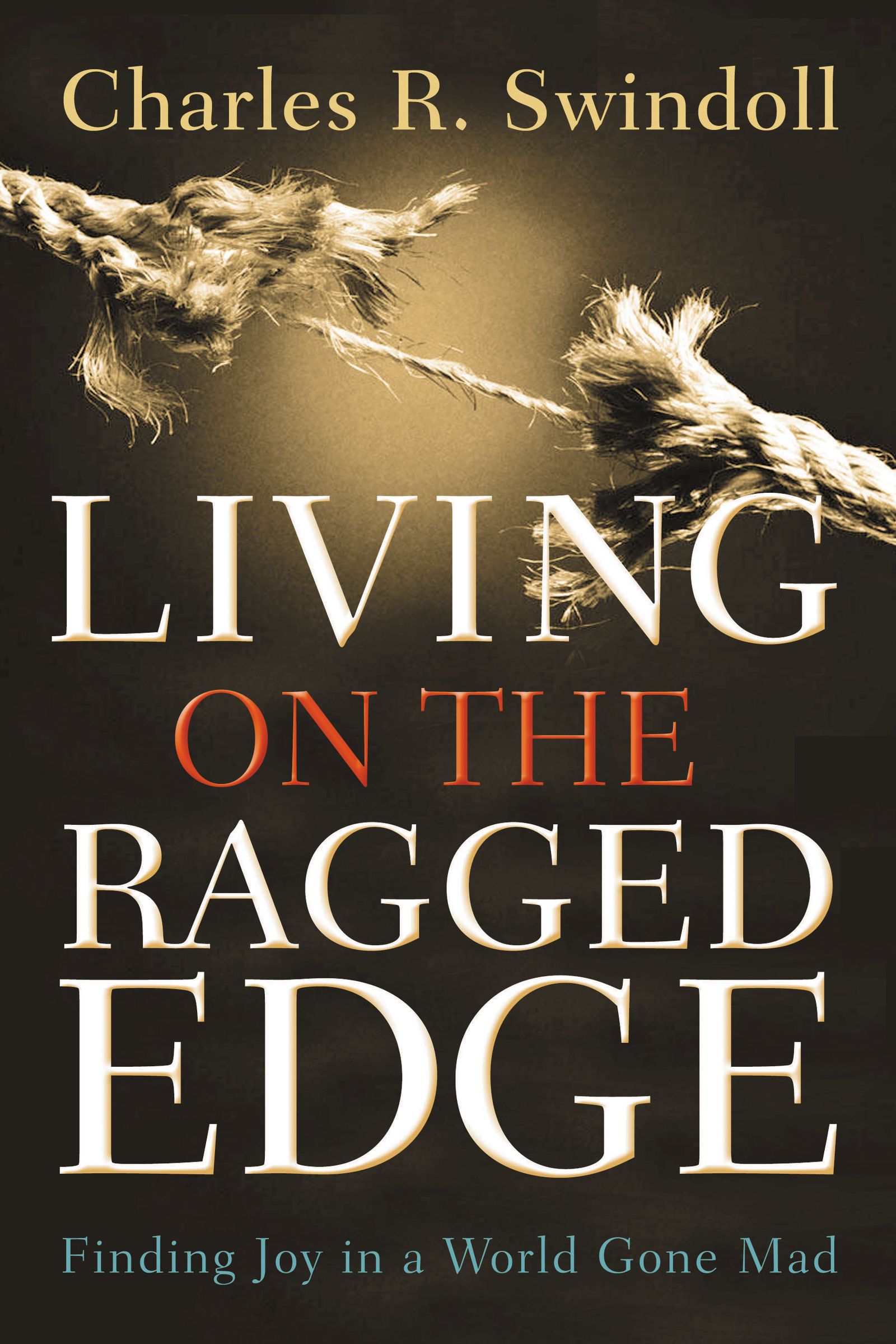 Living on the Ragged Edge By Charles R Swindoll (Paperback)