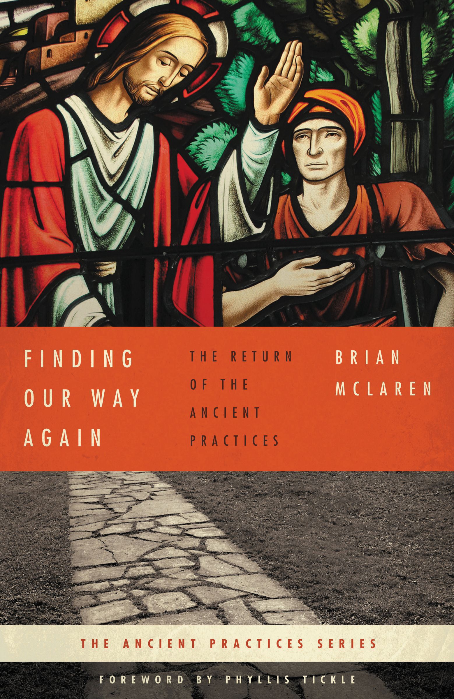 The Ancient Practices Series Finding Our Way Again Paperback Book