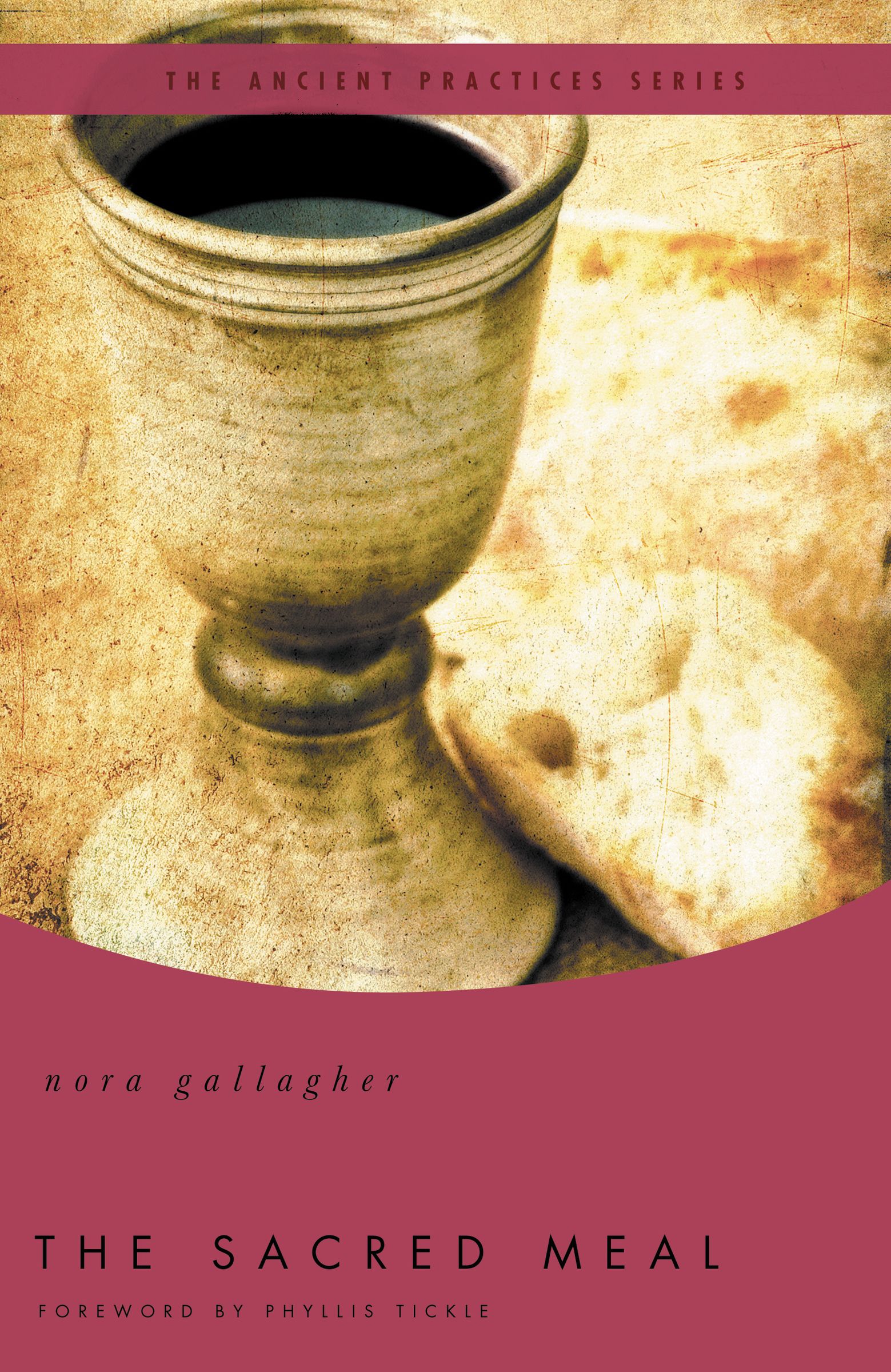 The Sacred Meal By Nora Gallagher (Paperback) 9780849946066